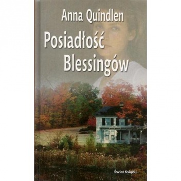 Posiadłość Blessingów - Anna Quindlen