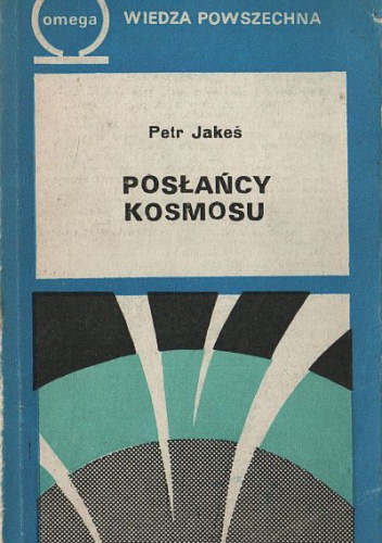 Posłańcy kosmosu - Petr Jakes
