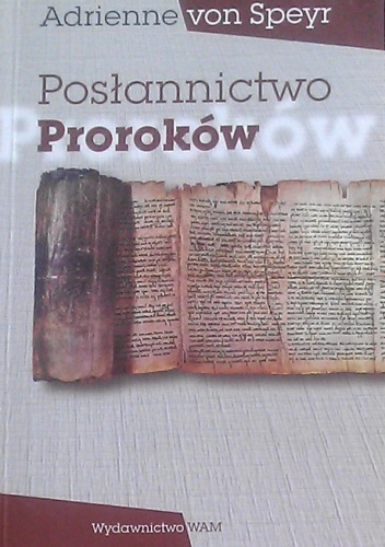 Posłannictwo proroków - Adrienne von Speyr