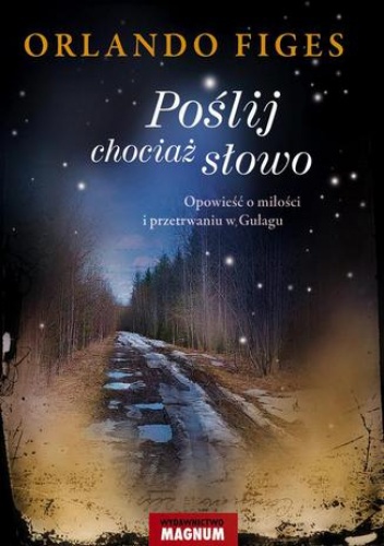 Poślij chociaż słowo - Orlando Figes