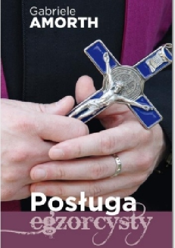 Posługa Egzorcysty - Gabriele Amorth