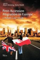 Post-Accession Migration in Europe – a Polish Case Study - Aneta Słowik, Alison Stenning
