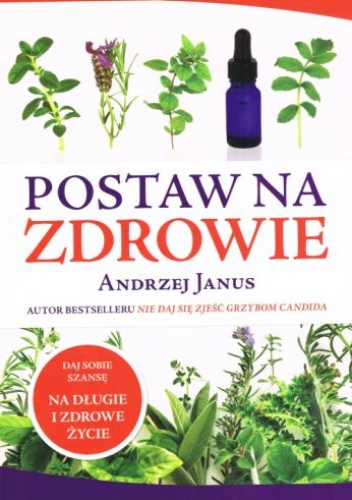 Postaw na zdrowie - Andrzej Janus