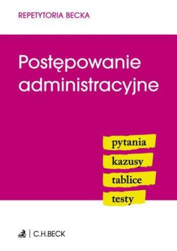 Postępowanie administracyjne. Pytania. Kazusy. Tablice. Testy - Aneta Flisek