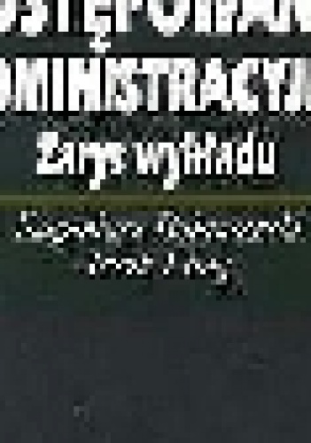 Postępowanie administracyjne. Zarys wykładu - Jacek Lang, Eugeniusz Bojanowski