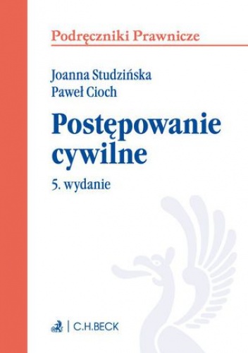 Postępowanie cywilne. Wydanie 5 - Joanna Studzińska, Cioch Paweł