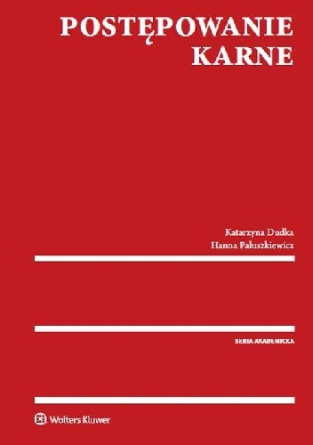 Postępowanie karne - Katarzyna Dudka, Hanna Paluszkiewicz