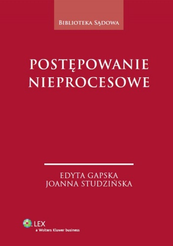 Postępowanie nieprocesowe - Edyta Gapska, Joanna Studzińska
