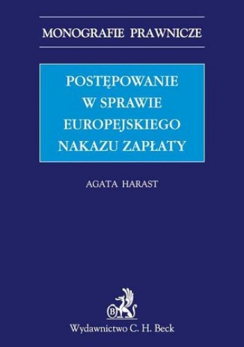 Postępowanie w sprawie europejskiego nakazu zapłaty - Harast Agata