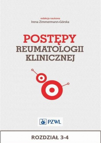 Postępy reumatologii klinicznej. Rozdział 3-4 - naukowa redakcja