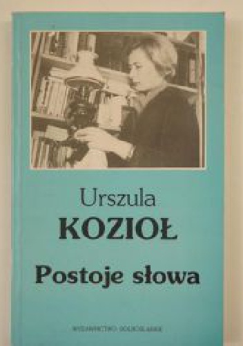 Postoje słowa - Urszula Kozioł