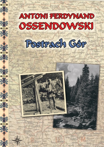 Postrach gór - Antoni Ferdynand Ossendowski