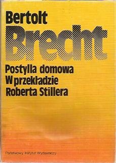 Postylla domowa i inne wiersze - Bertolt Brecht