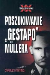 Poszukiwanie "Gestapo" Mullera - Charles Whiting
