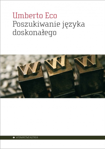 Poszukiwanie języka doskonałego w kulturze europejskiej - Umberto Eco