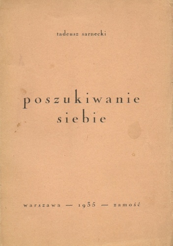 Poszukiwanie siebie - Tadeusz Jerzy Sarnecki