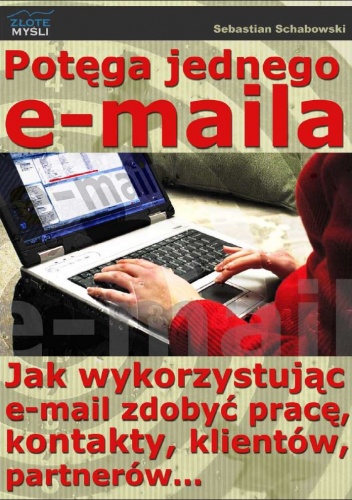 Potęga jednego e-maila - e-book - Sebastian Schabowski