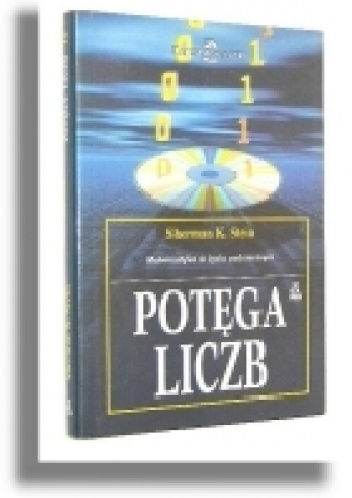 Potęga liczb: matematyka w życiu codziennym - Sherman K. Stein
