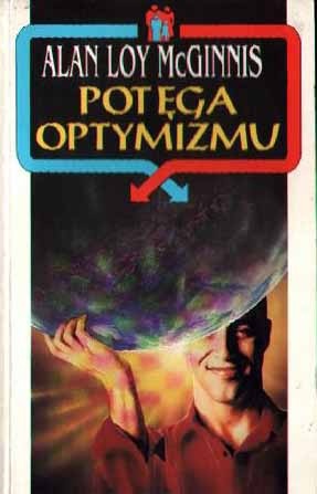 Potęga optymizmu - Alan Loy McGinnis
