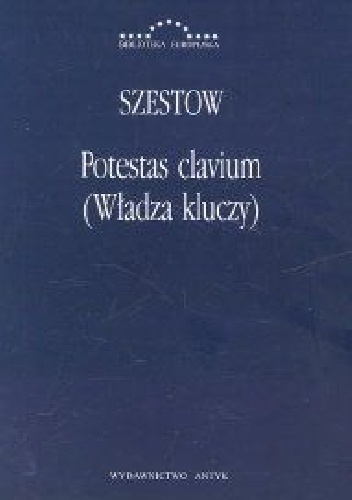 Potestas clavium (Władza kluczy) - Lew Szestow