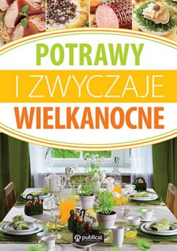 Potrawy i zwyczaje wielkanocne