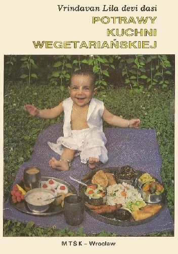 Potrawy kuchni wegetariańskiej - Vrindavan Lila devi dasi