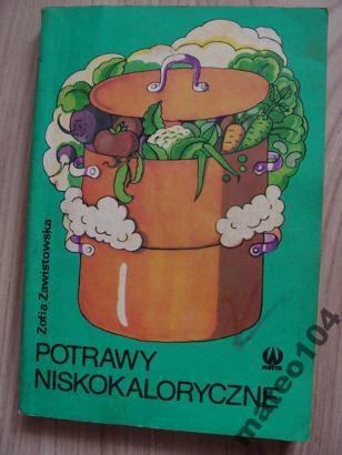 Potrawy niskokaloryczne - Zofia Zawistowska