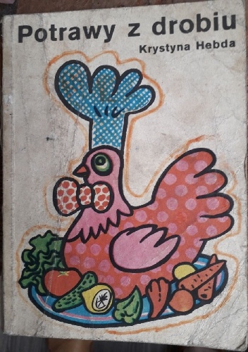Potrawy z drobiu - Krystyna Hebda