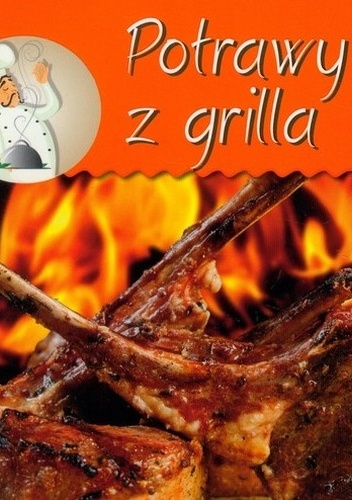 Potrawy z grilla - Jacqueline Bellefontaine