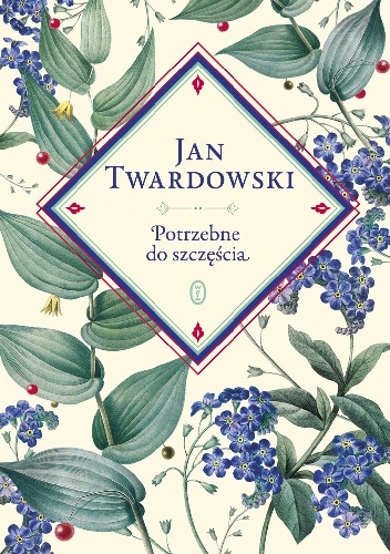 Potrzebne do szczęścia - Jan Twardowski, Aleksandra Iwanowska