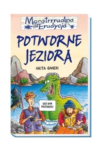 Potworne jeziora - Anita Ganeri
