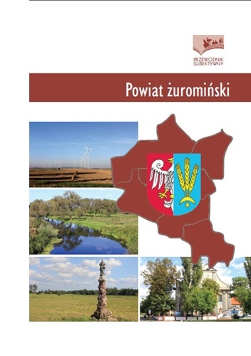 Powiat żuromiński. Przewodnik subiektywny - Adam Dylewski