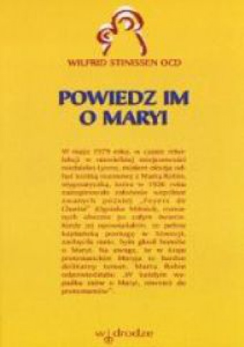 Powiedz im o Maryi - Wilfrid Stinissen OCD