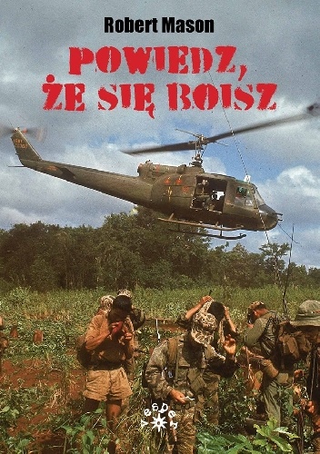 Powiedz, że się boisz - Robert Mason