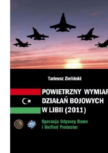 Powietrzny wymiar działań bojowych w Libii - Tadeusz Zieliński