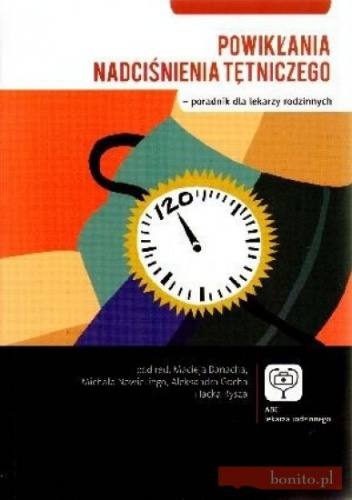 Powikłania nadciśnienia tętniczego - poradnik dla lekarzy rodzinnych - praca zbiorowa, Maciej Banach