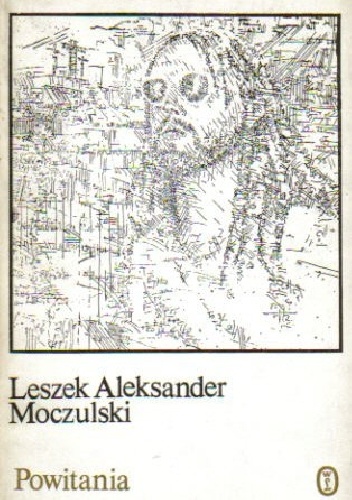 Powitania - Leszek Aleksander Moczulski
