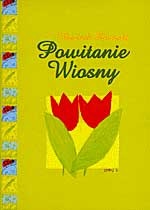 Powitanie wiosny - Wojciech Śliwerski