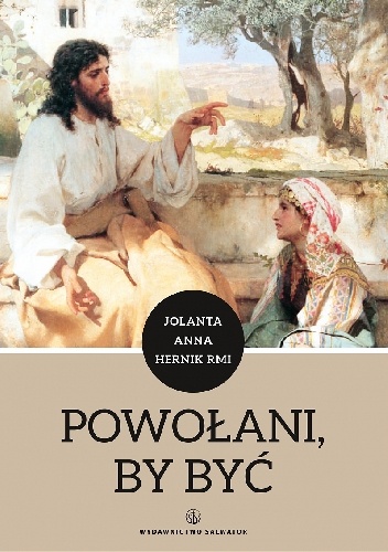 Powołani, by być - Jolanta Anna Hernik