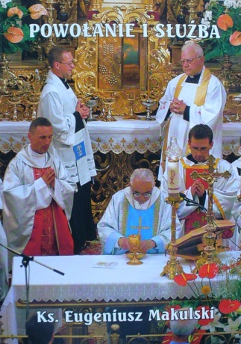 Powołanie i służba - Eugeniusz Makulski