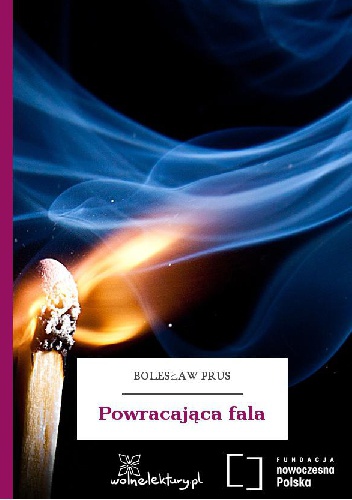 Powracająca fala - Bolesław Prus