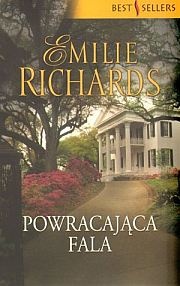Powracająca fala - Emilie Richards