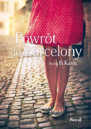Powrót do Barcelony - Anna B. Kann