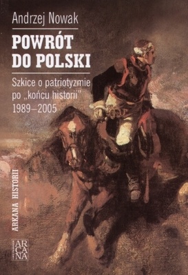 Powrót do Polski - Andrzej Nowak