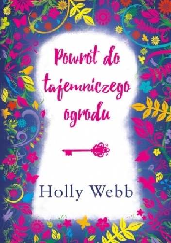Powrót do tajemniczego ogrodu - Holly Webb