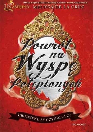 Powrót na Wyspę Potępionych - Melissa de la Cruz