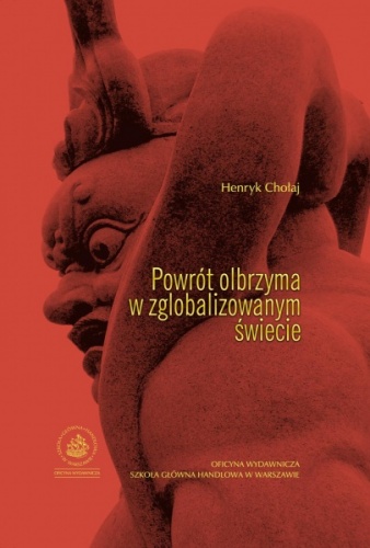Powrót olbrzyma w zglobalizowanym świecie - Henryk Chołaj