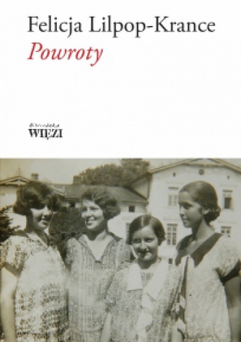 Powroty - Felicja Lilpop-Krance