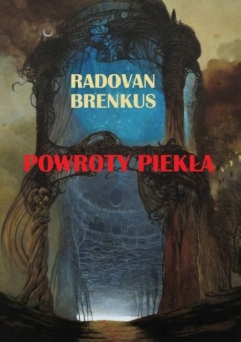 Powroty piekła - Radovan Brenkus
