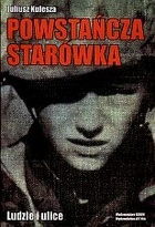 Powstańcza Starówka - Juliusz Kulesza